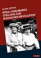 Rosa Luxemburgs Stellung zur russischen Revolution - Download ePUB ...