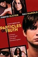 Particles of Truth - Rotten Tomatoes