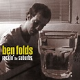 Rockin' The Suburbs, Ben Folds - Qobuz