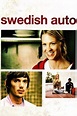 Swedish Auto (2006) — The Movie Database (TMDB)