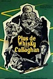 ‎More Whiskey for Callaghan (1955) directed by Willy Rozier • Film ...