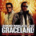 Various Artists - 3000 Miles To Graceland (Original Motion Picture ...