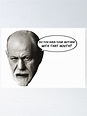 "Freud macht Witze über deinen Ödipus-Komplex" Poster von rcory | Redbubble