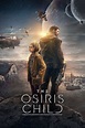 The Osiris Child (Film, 2016) | VODSPY