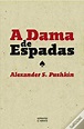 . Dos Meus Livros: A Dama de Espadas - Alexader Pushkin