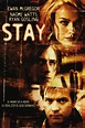 Stay (film) - Réalisateurs, Acteurs, Actualités