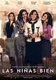 Las niñas bien (#4 of 16): Mega Sized Movie Poster Image - IMP Awards