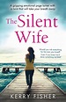 “The Silent Wife” digs into complicated family relationships | Book ...