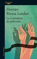 Libro La Contadora de Películas, Hernán Rivera Letelier, ISBN ...