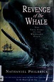 Revenge of the whale : the true story of the whaleship Essex ...