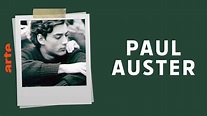Paul Auster - Le jeu du hasard - Regarder le documentaire complet | ARTE