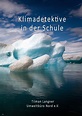 Klimadetektive in der Schule | Globales Klassenzimmer Aachen