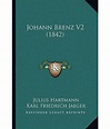 Johann Brenz V2 (1842): Buy Johann Brenz V2 (1842) Online at Low Price ...