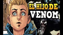El Hijo de Venom y Eddy - Mitad Humano, Mitad Simbionte: Dylan Brock ...