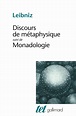 Discours de métaphysique ; Monadologie Par Gottfried Wilhelm Leibniz ...