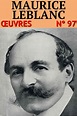 Ebook Maurice Leblanc - Oeuvres complètes - Classcompilé n° 97 - [40 ...
