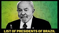 List Of Presidents Of Brazil(1891-2023)