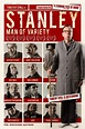 Stanley, a Man of Variety (2016) - Posters — The Movie Database (TMDB)