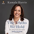 The Truths We Hold by Kamala Harris: 9780525560739 | PenguinRandomHouse ...