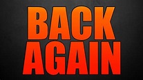 Back Again - YouTube