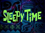 Sleepy Time | Nickelodeon | Fandom powered by Wikia