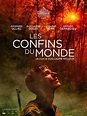 Les Confins du monde - Film (2018) - SensCritique