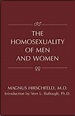The Homosexuality of Men and Women: Magnus Hirschfeld, Michael A ...