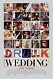 Drunk Wedding (2015) - FilmAffinity