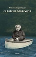 ARTHUR SCHOPENHAUER: EL ARTE DE SOBREVIVIR
