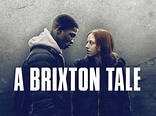 A Brixton Tale: Trailer 1 - Trailers & Videos - Rotten Tomatoes