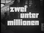 ZWEI UNTER MILLIONEN 1961, FILMHAUER