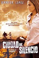 Ciudad del silencio (2006) Película - PLAY Cine