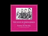 The Dixie Hummingbirds – Journey To The Sky - The Legendary Recordings ...