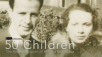 50 Children: The Rescue Mission of Mr. And Mrs. Kraus | Apple TV