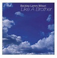 Like a Brother-Carl Wilson, Gerry Beckley (America) & Robert Lamm ...