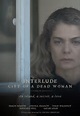 Interlude City of a Dead Woman (2016) - FilmAffinity