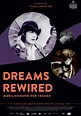 Dreams Rewired - Film (2015) - MYmovies.it