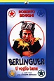 Berlinguer ti voglio bene (1977) scheda film - Stardust