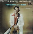 Wayne Lewis - Lonesome & Blue (1980, Vinyl) | Discogs