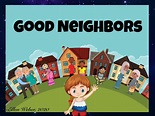 Good Neighbors | Good neighbor, Social emotional skills, Stories for kids