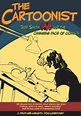 The Cartoonist: Jeff Smith, BONE and the Changing Face of Comics (2009 ...