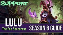 League of Legends Lulu Guide | Season 6 | Patch 6.13 - YouTube