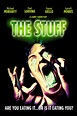 The Stuff (1985) - Posters — The Movie Database (TMDB)