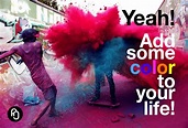 Quotes About Adding Color To Your Life - Ilsa Raquel