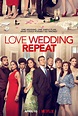 Love. Wedding. Repeat (Film, 2020) - MovieMeter.nl