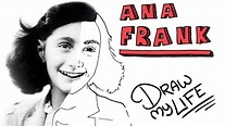 ANA FRANK | Draw My Life - YouTube