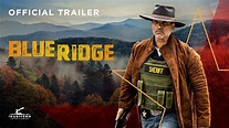 Blue Ridge | Official Trailer | Johnathon Schaech | Sarah Lancaster ...