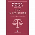 O Fim da Desigualdade - Joseph Stiglitz - Compra Livros na Fnac.pt