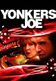 Yonkers Joe streaming: where to watch movie online?