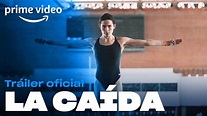 La Caída - Tráiler Oficial | Prime Video - YouTube